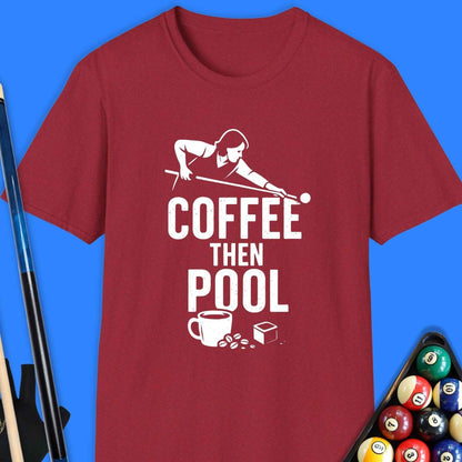 Coffee Then Pool T-Shirt - Rack & Roll 