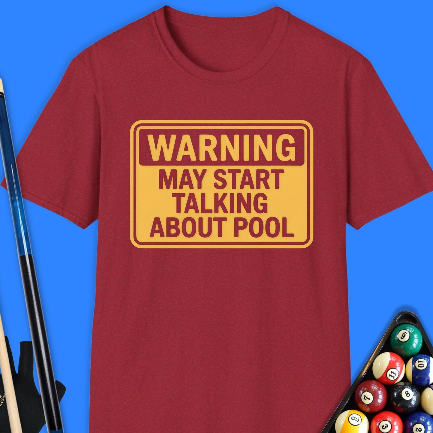 Warning. May Start Talking About Pool T-Shirt