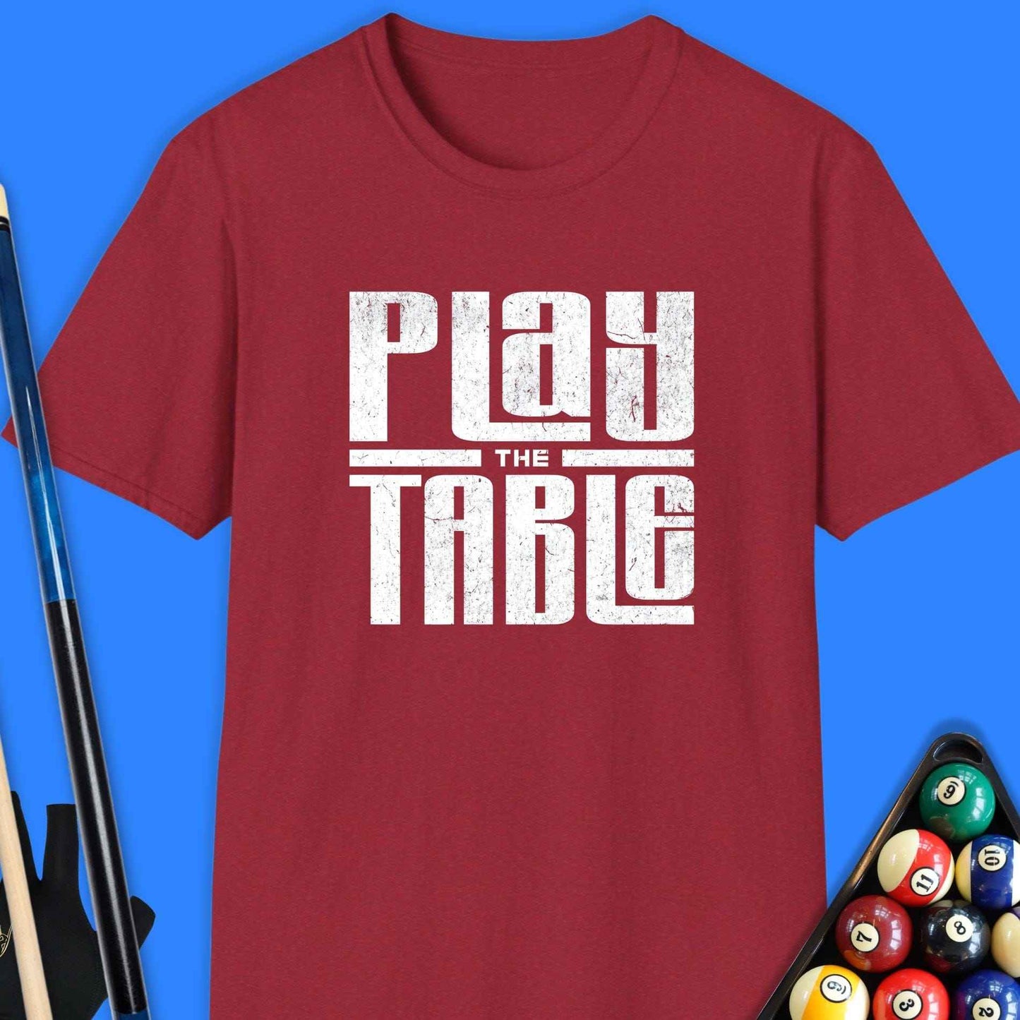 Play The Table Pool T-Shirt