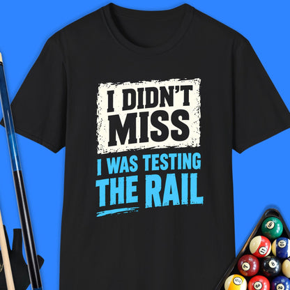 I Didn't Miss Pool T-Shirt