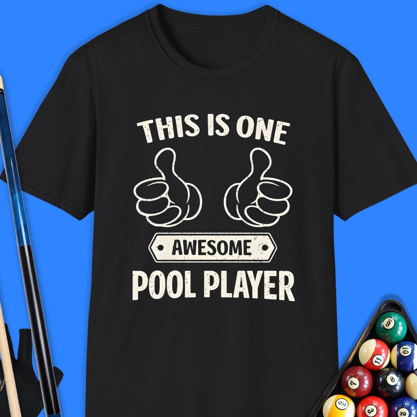 Awesome Pool Player T-Shirt
