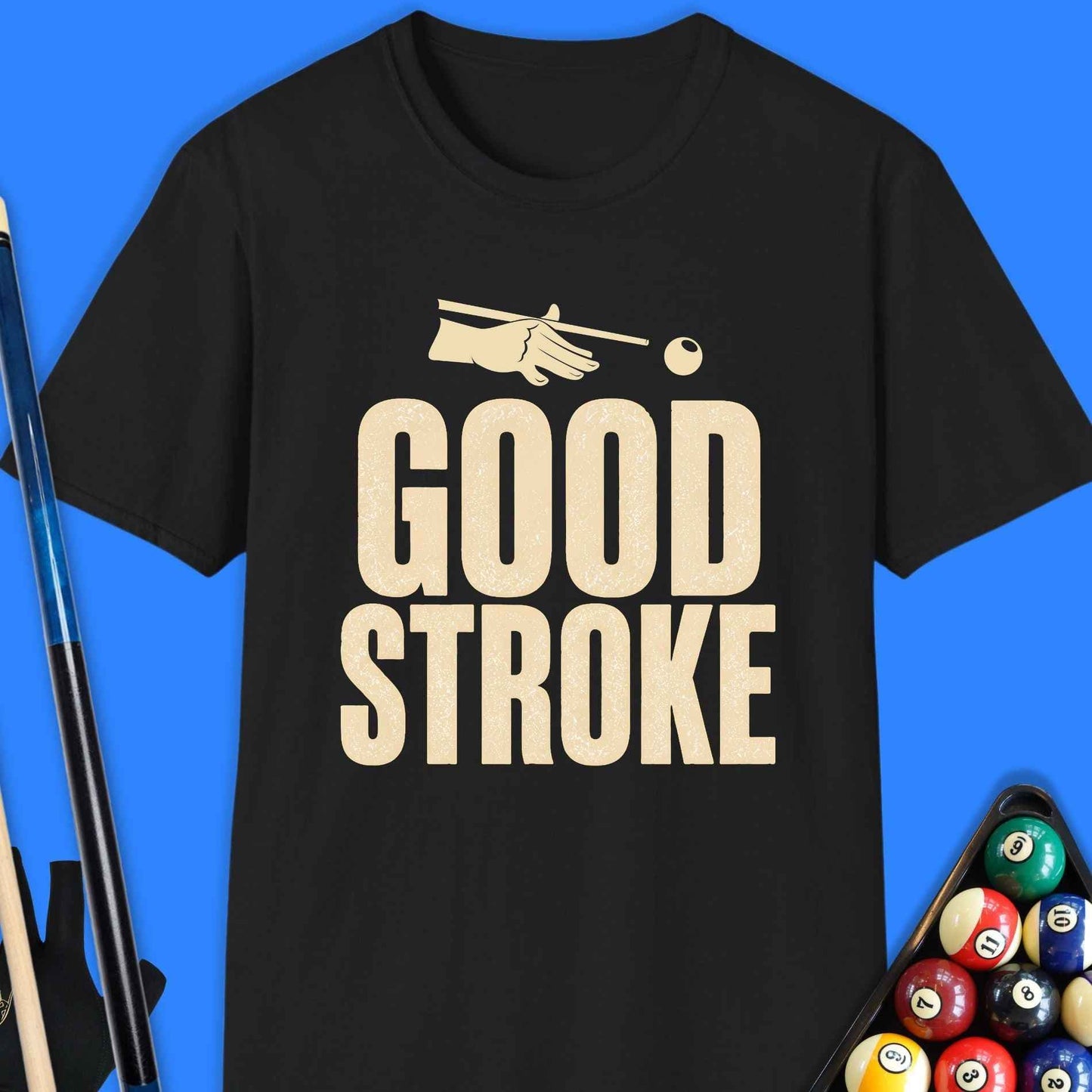 Good Stroke Pool T-Shirt