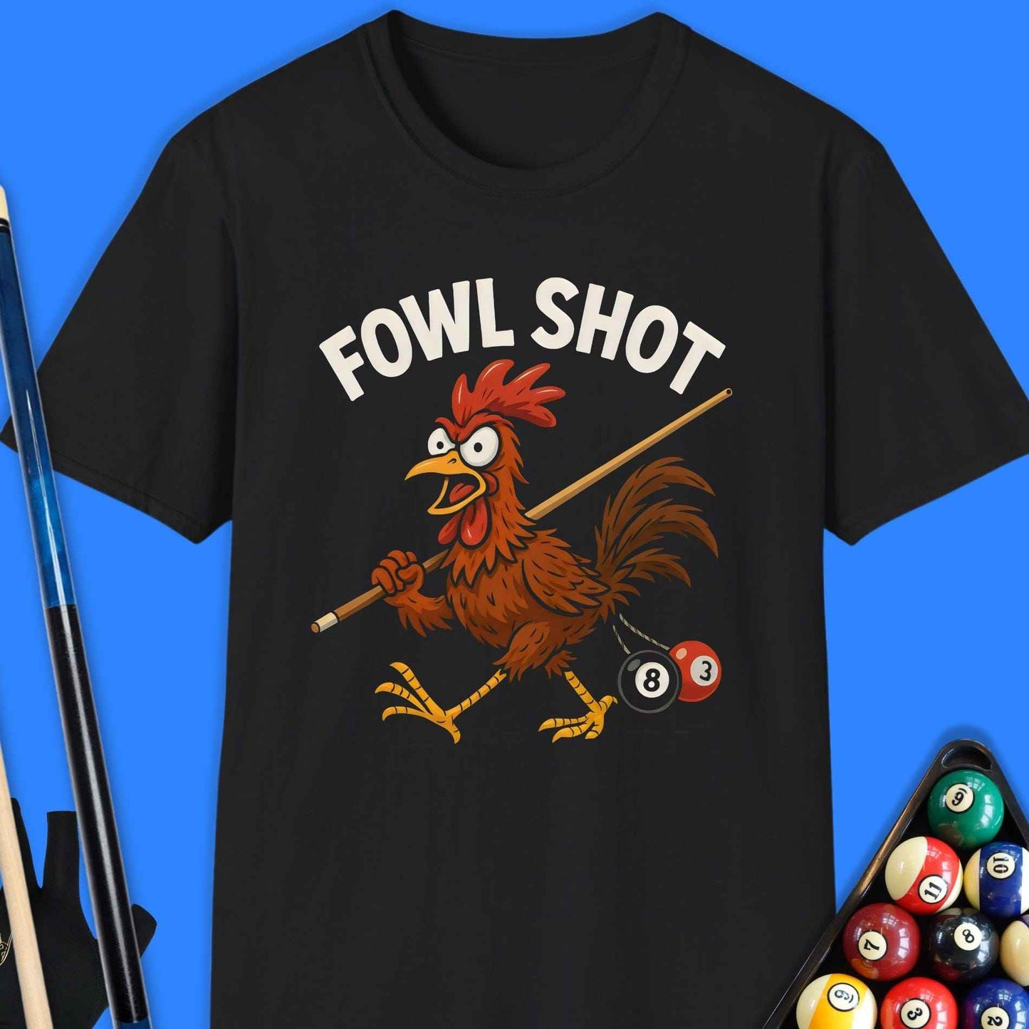 Fowl Shot Pool T-Shirt