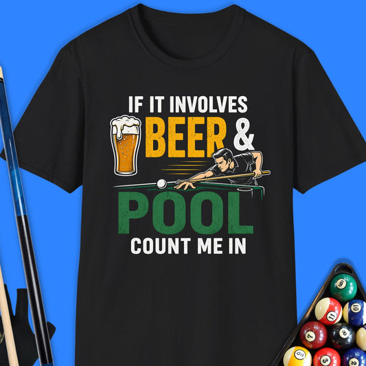 If It Involves Beer Pool T-Shirt
