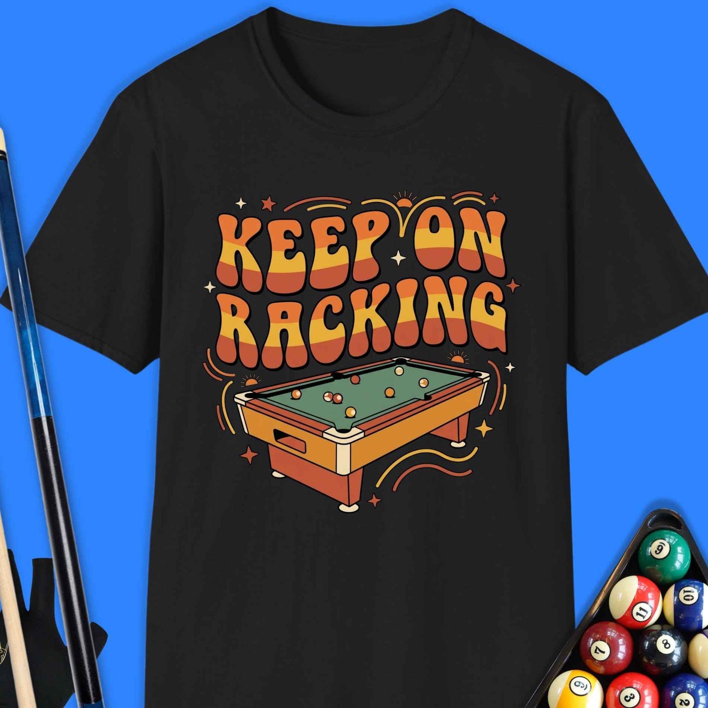 Keep On Racking Pool T-Shirt