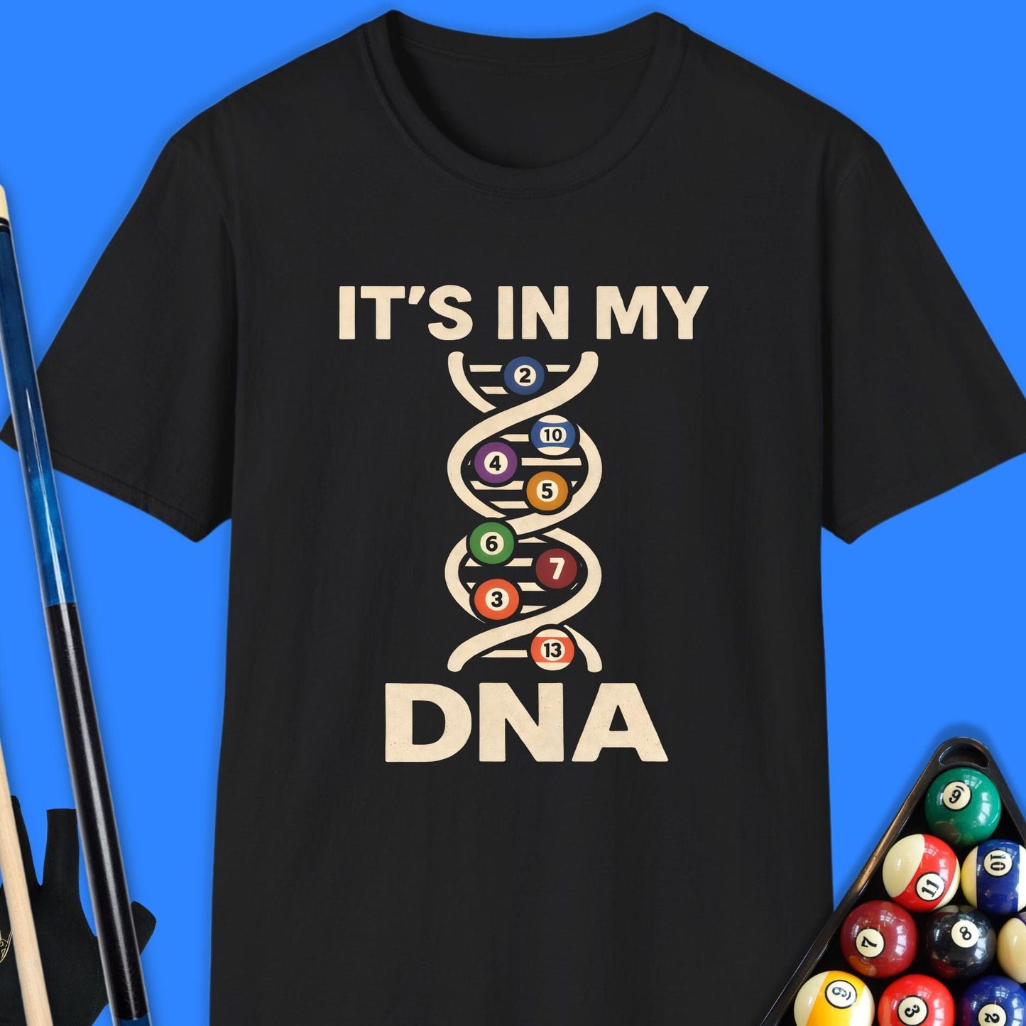 It's In My DNA Pool T-Shirt