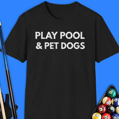 Play Pool & Pet Dogs T-Shirt