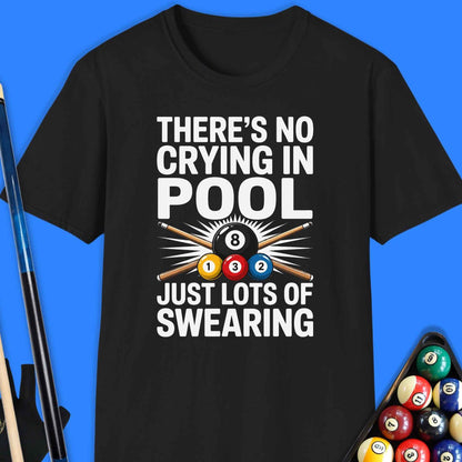 There is No Crying In Pool T-Shirt