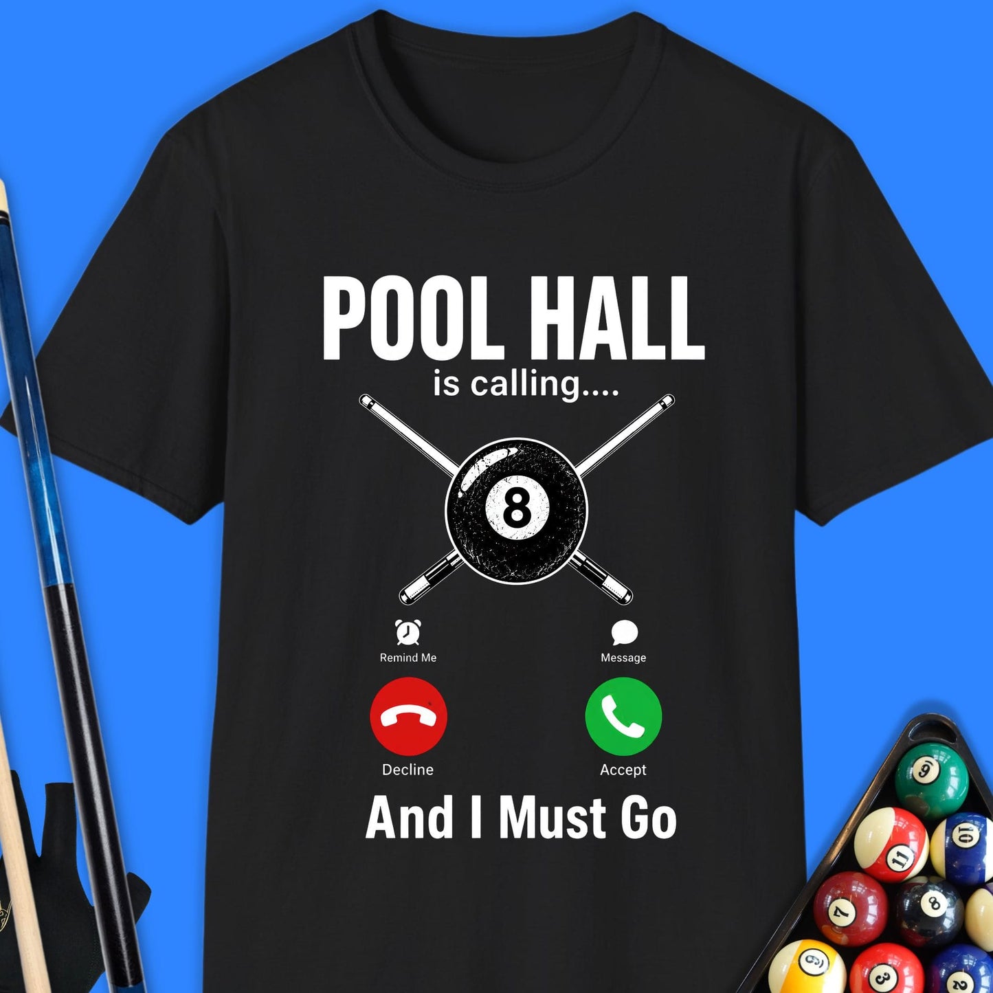 Pool Hall Is Calling T-Shirt