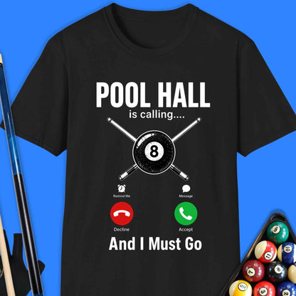Pool Hall Is Calling T-Shirt