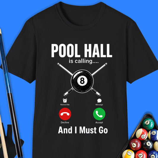Pool Hall Is Calling T-Shirt