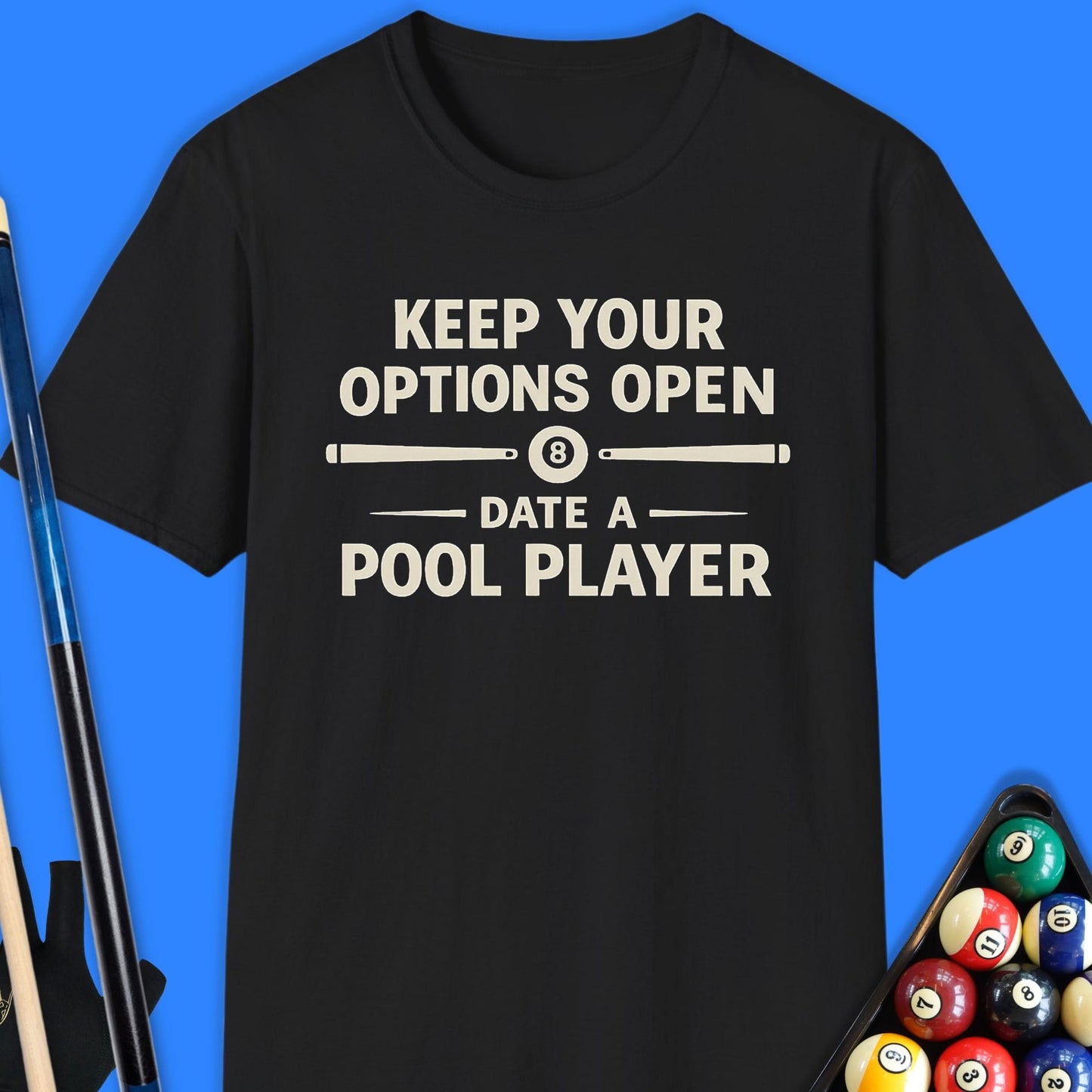 Date A Pool Player T-Shirt