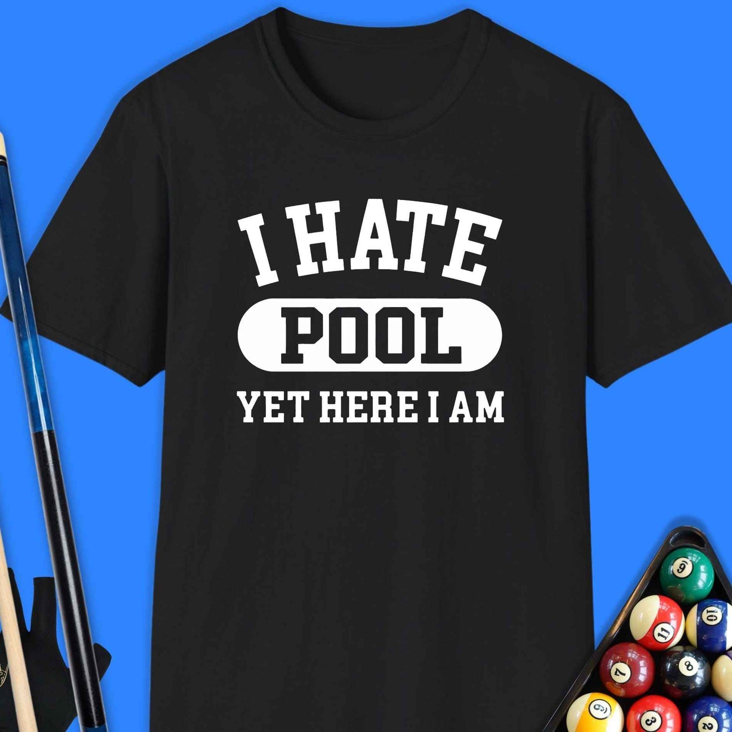 I Hate Pool T-Shirt