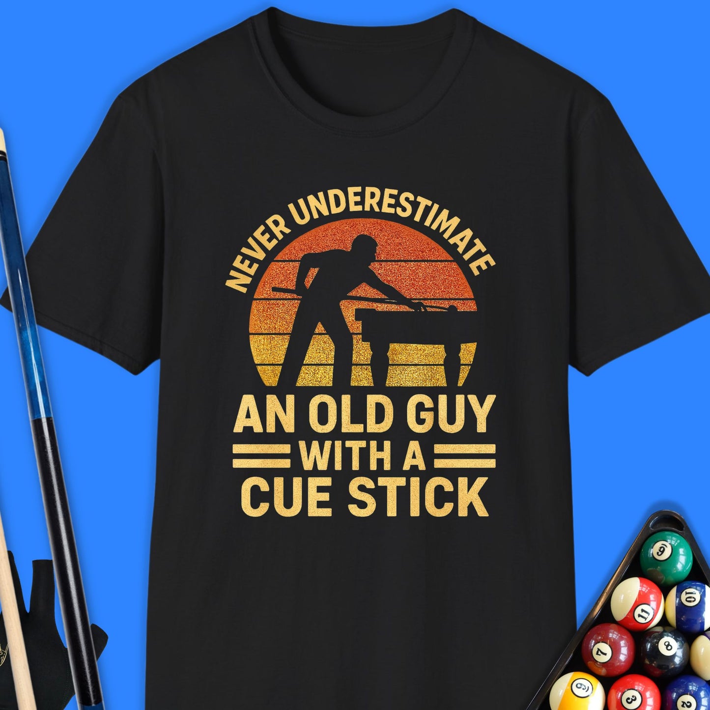 Never Underestimate an Old Guy Pool T-Shirt