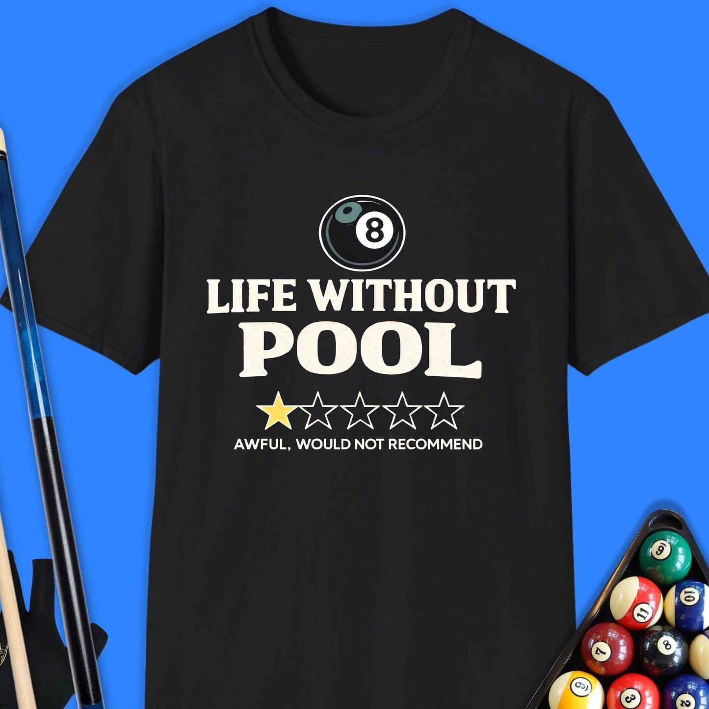 Life Without Pool T-Shirt