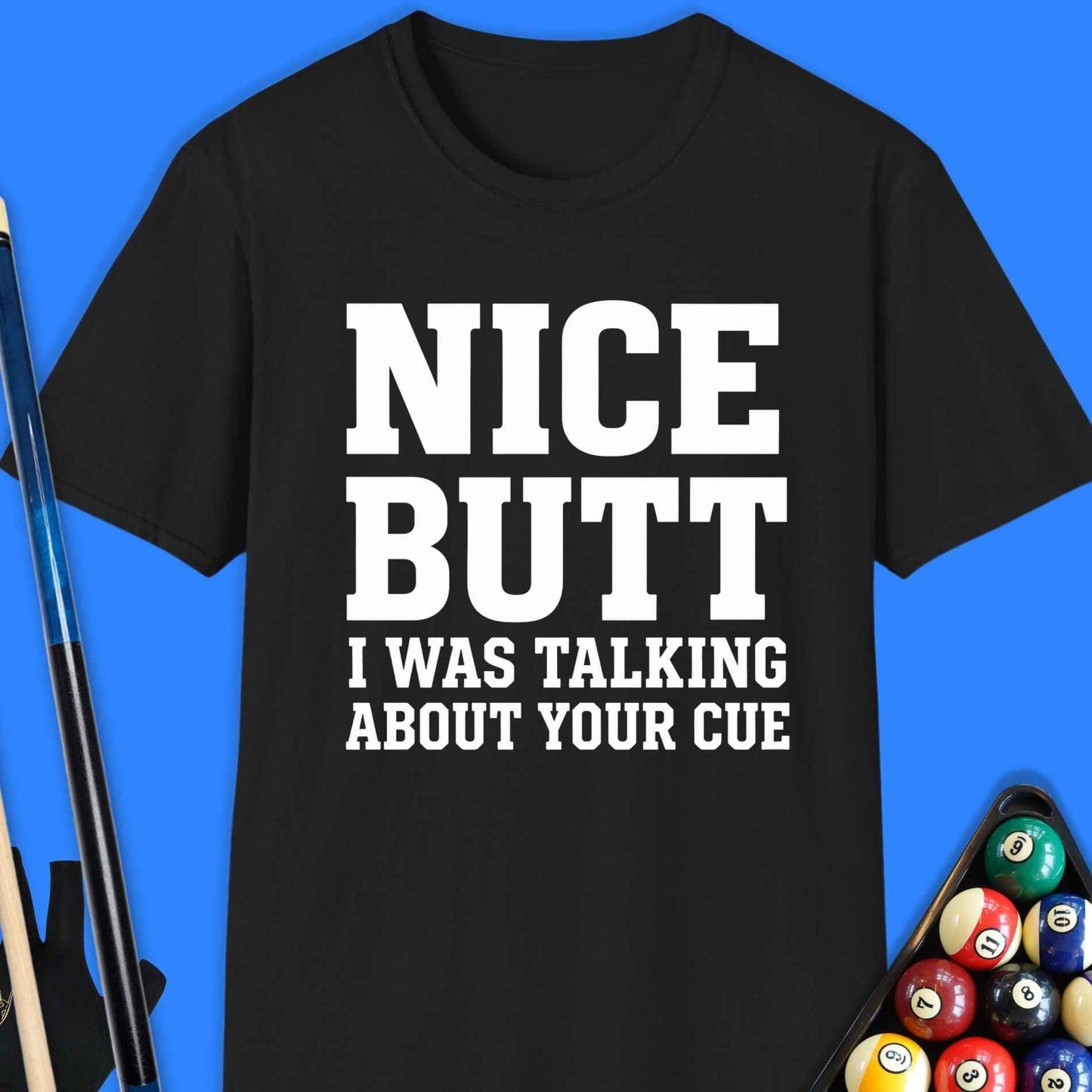 Nice Butt Pool T-Shirt