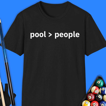 Pool Greater Than People T-Shirt - Rack & Roll 