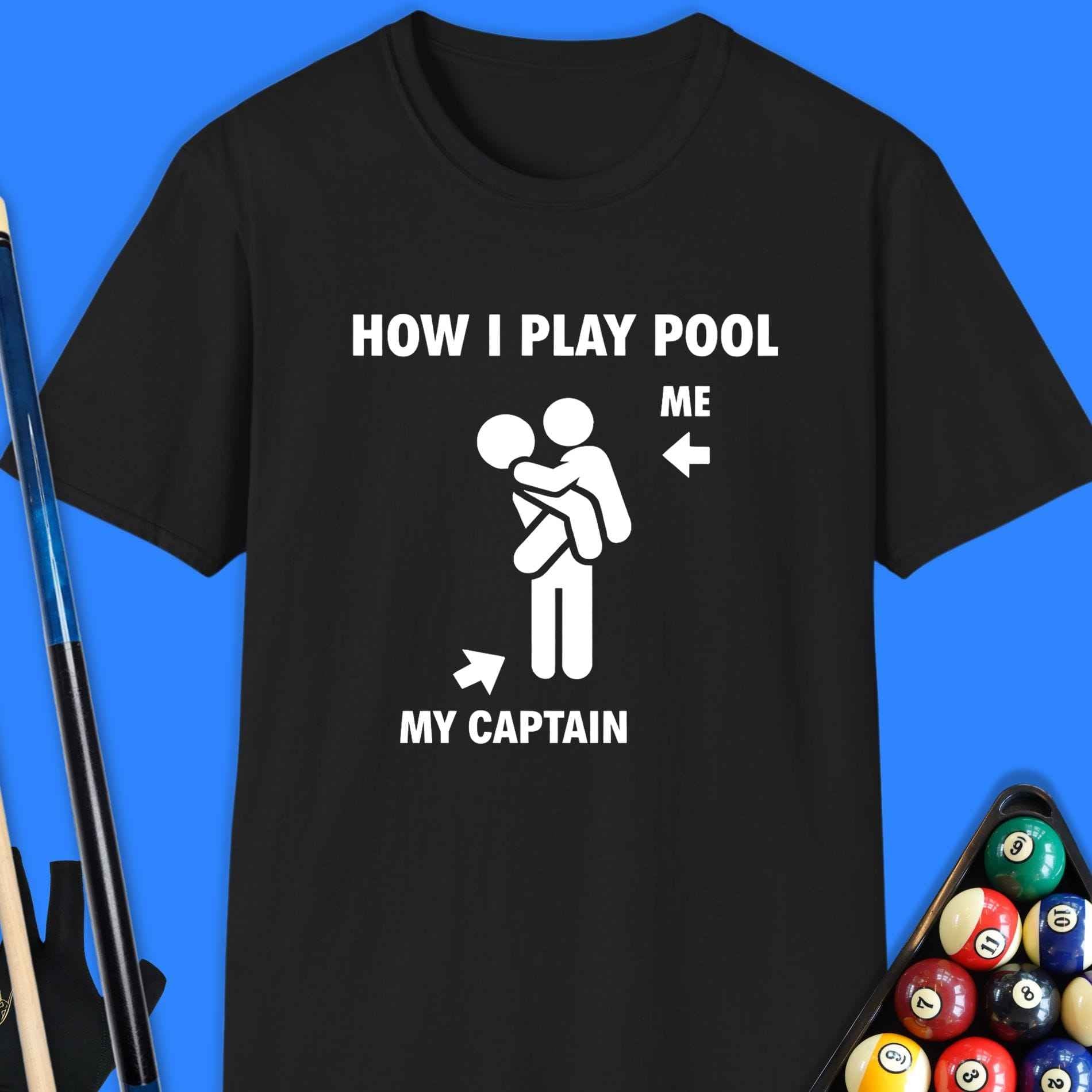 How I Play Pool T-Shirt