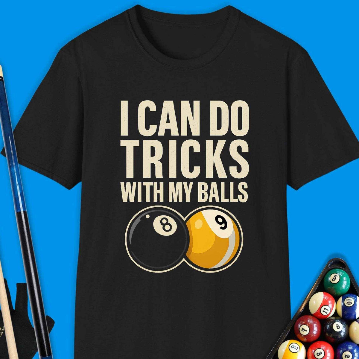 I Can Do Tricks Ball Pool T-Shirt - Rack & Roll 