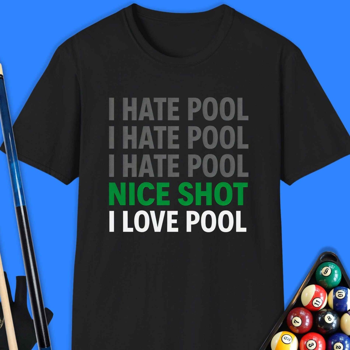 I Hate Love Pool T-Shirt