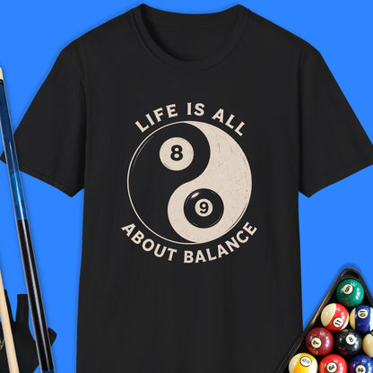 Life Is All About Pool T-Shirt