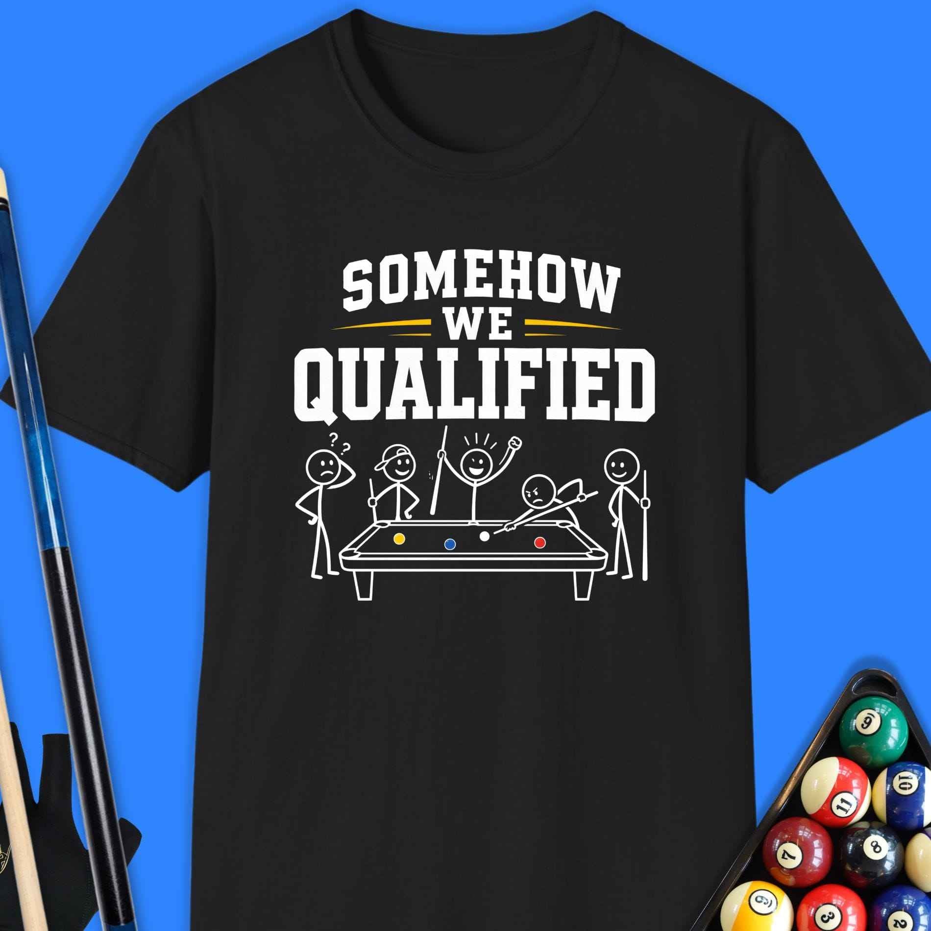 Somehow We Qualified Pool T-Shirt