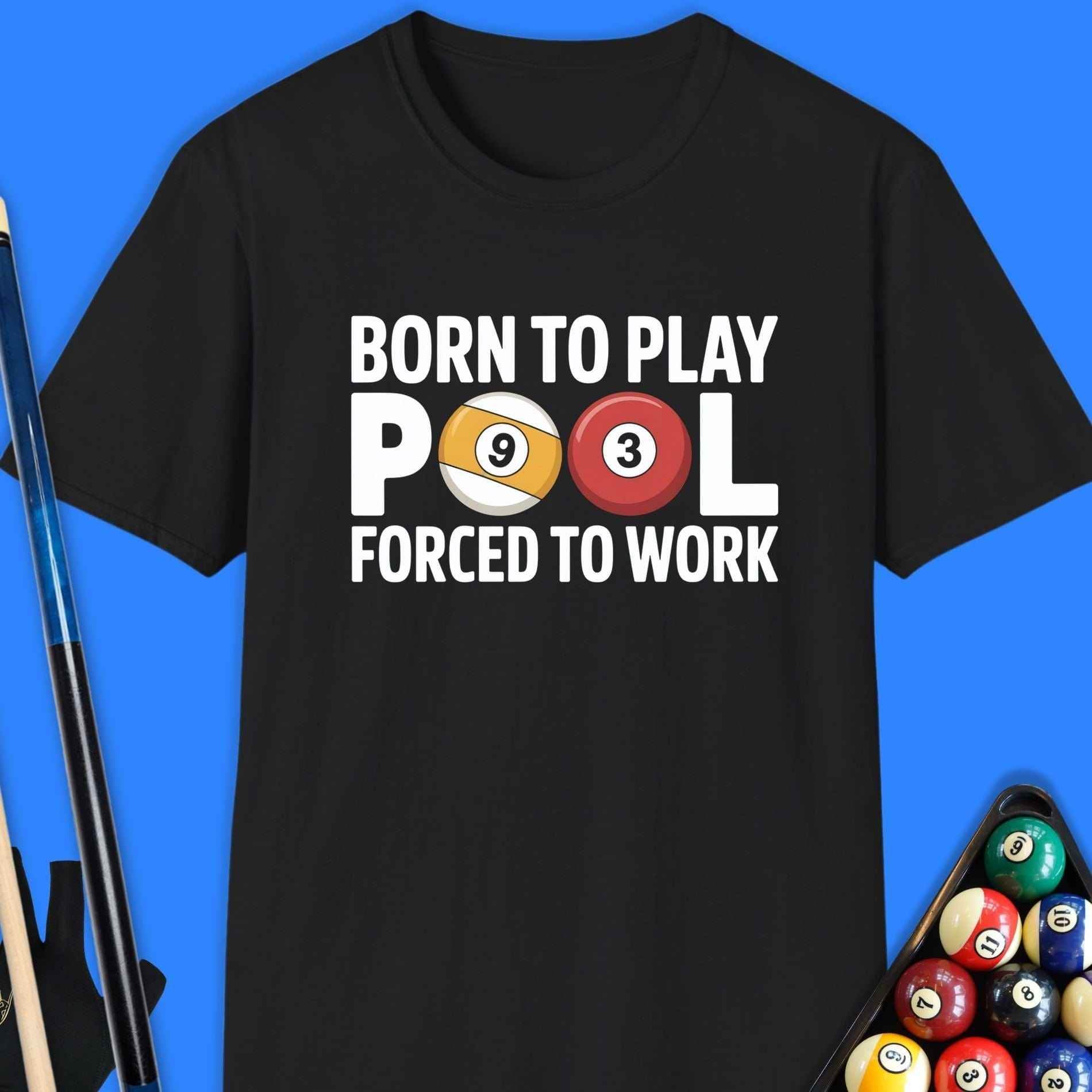 Born To Play Pool T-Shirt - Rack & Roll 
