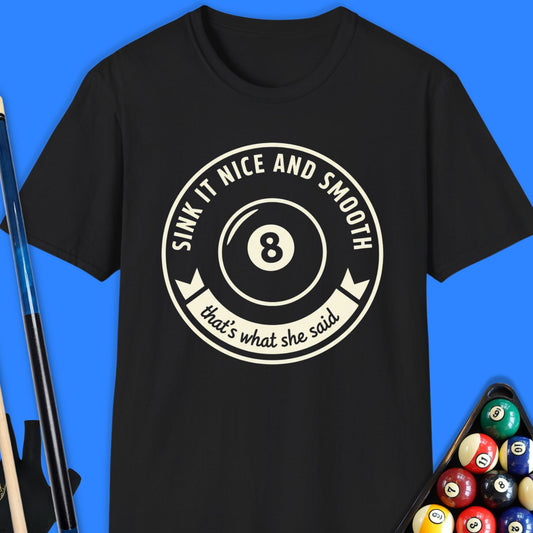 Sink It Nice & Smooth Pool T-Shirt