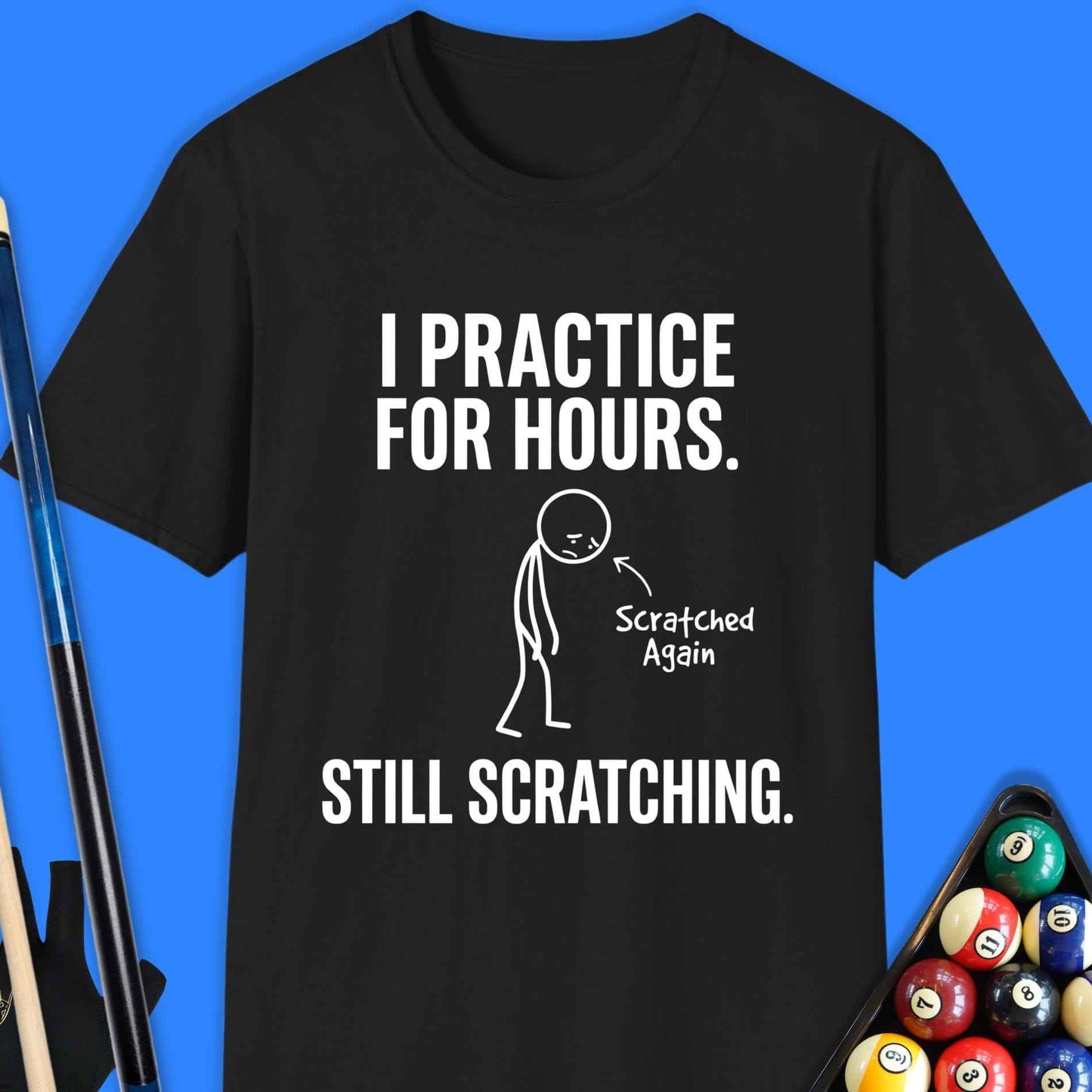 I Practice For Hours Pool T-Shirt