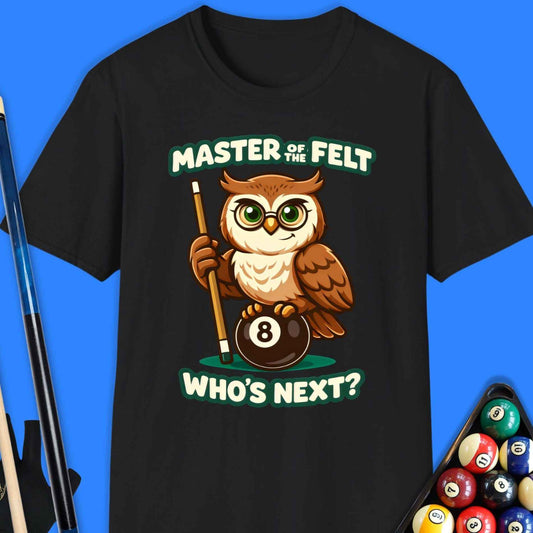 Master Of The Felt Pool T-Shirt