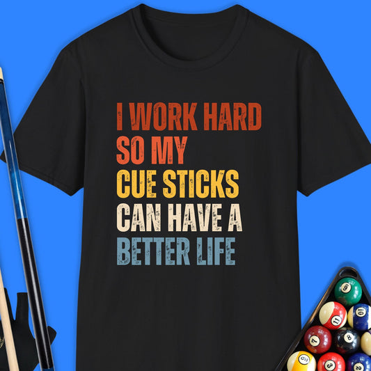 I Work Hard Pool T-Shirt