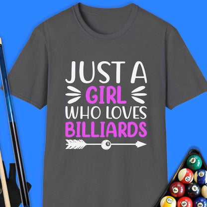 Just A Girl Who Loves Billiards T-Shirt - Rack & Roll 