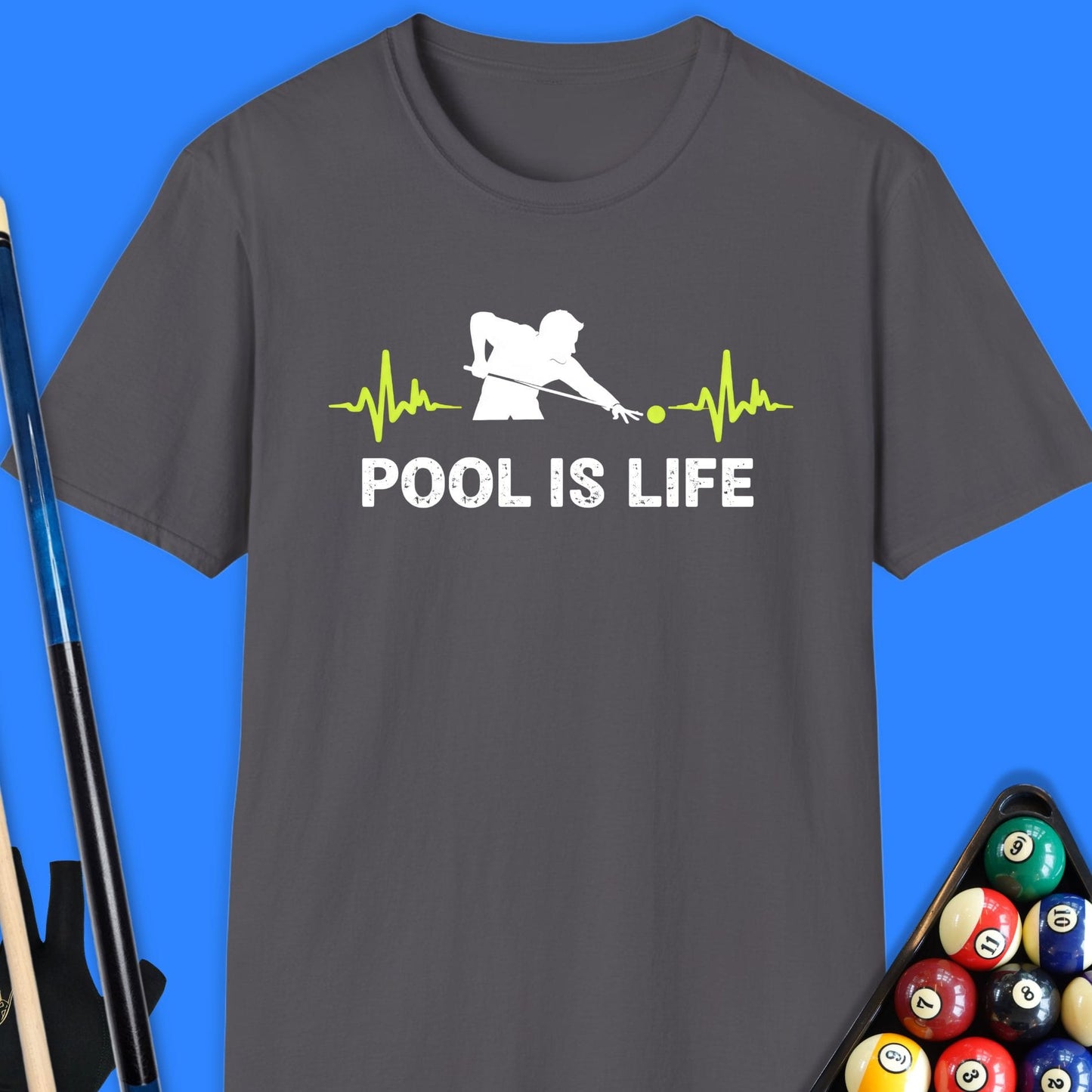 Pool Is Life T-Shirt