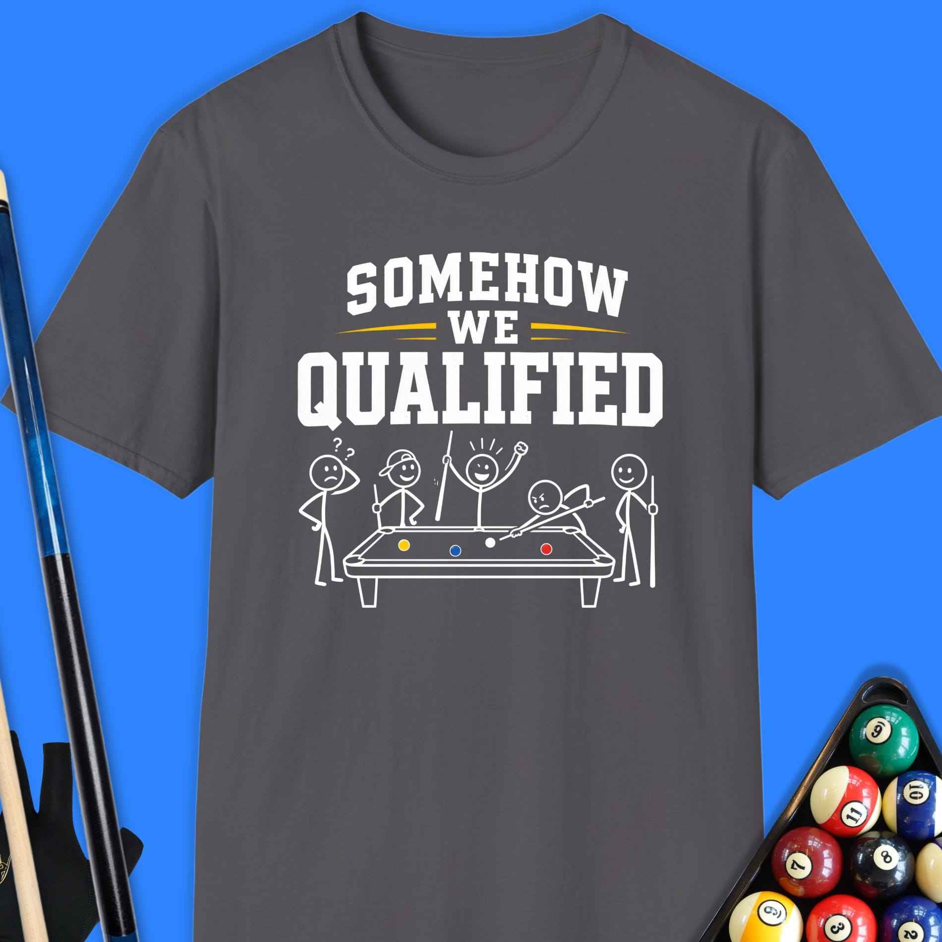 Somehow We Qualified Pool T-Shirt