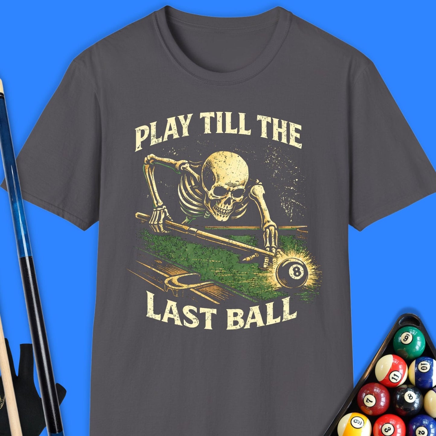 Play Last Pool T-Shirt