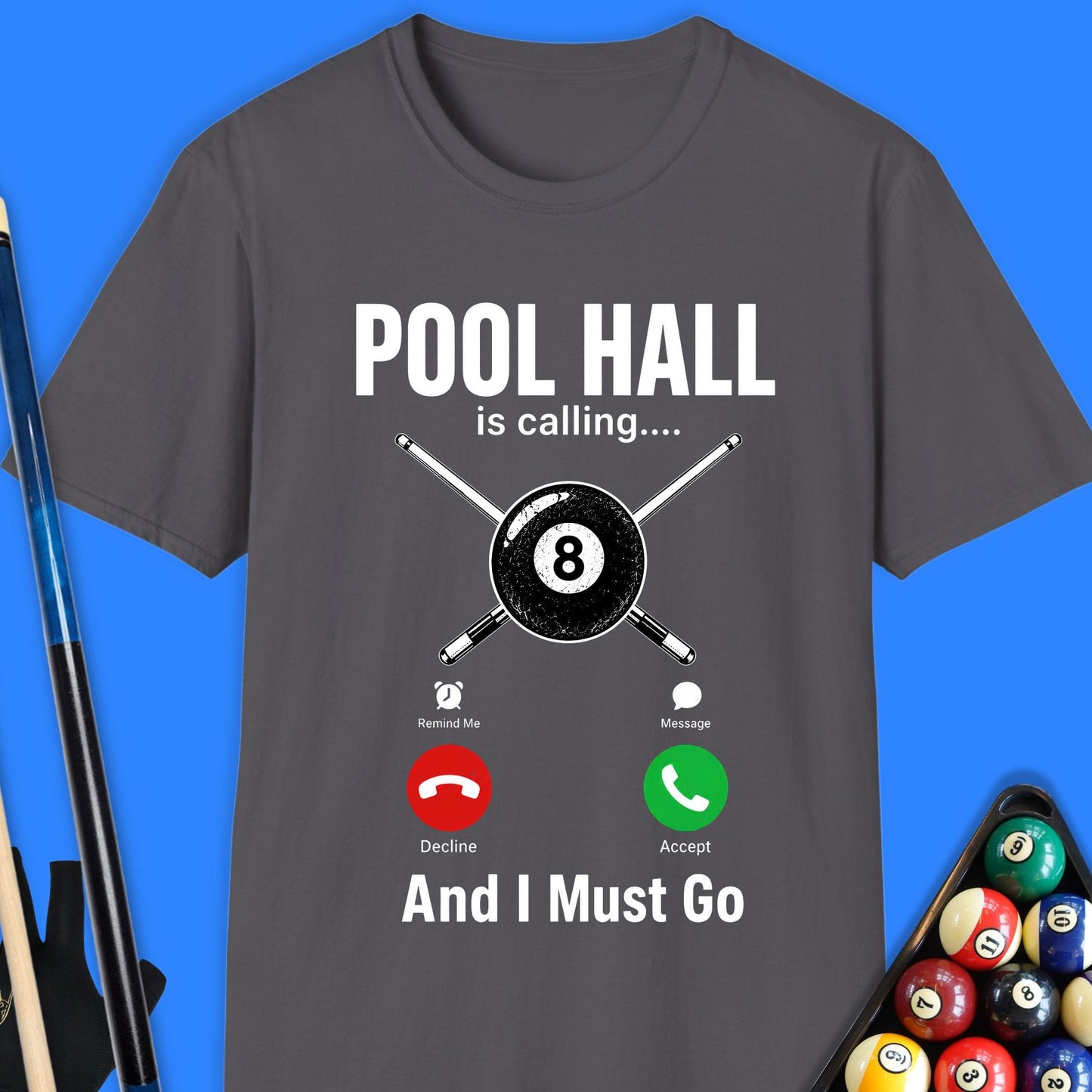 Pool Hall Is Calling T-Shirt