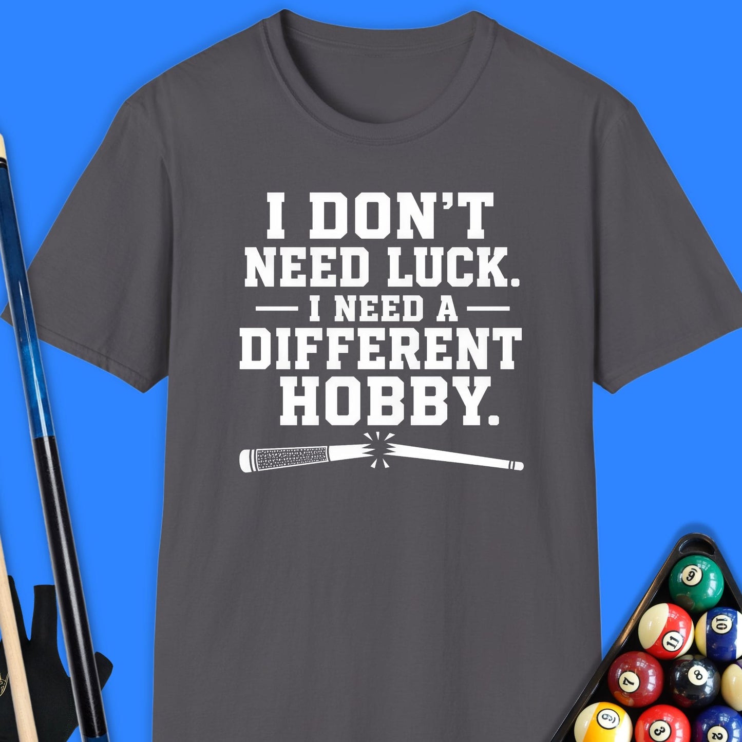 I Need a Different Hobby Pool T-Shirt