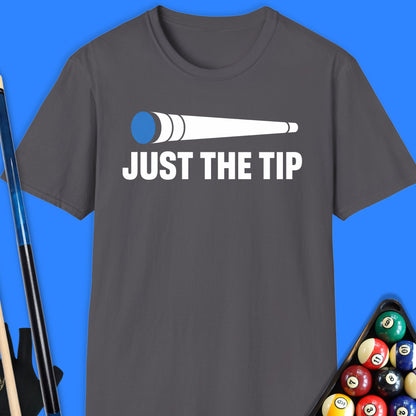 Just The Tip Pool T-Shirt