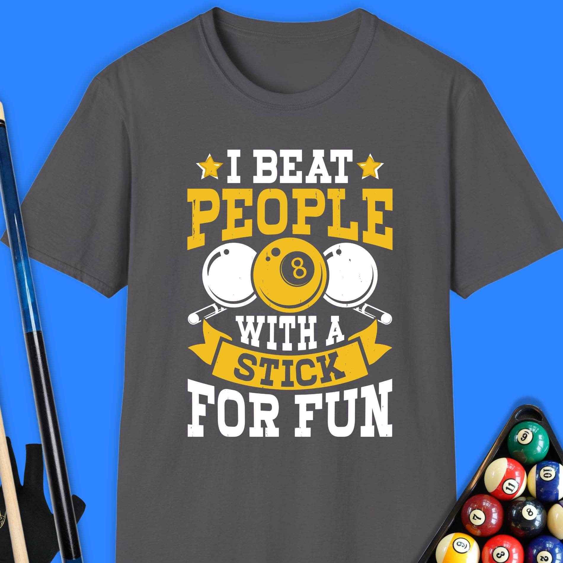 I Beat People With A Stick Pool T-Shirt - Rack & Roll 