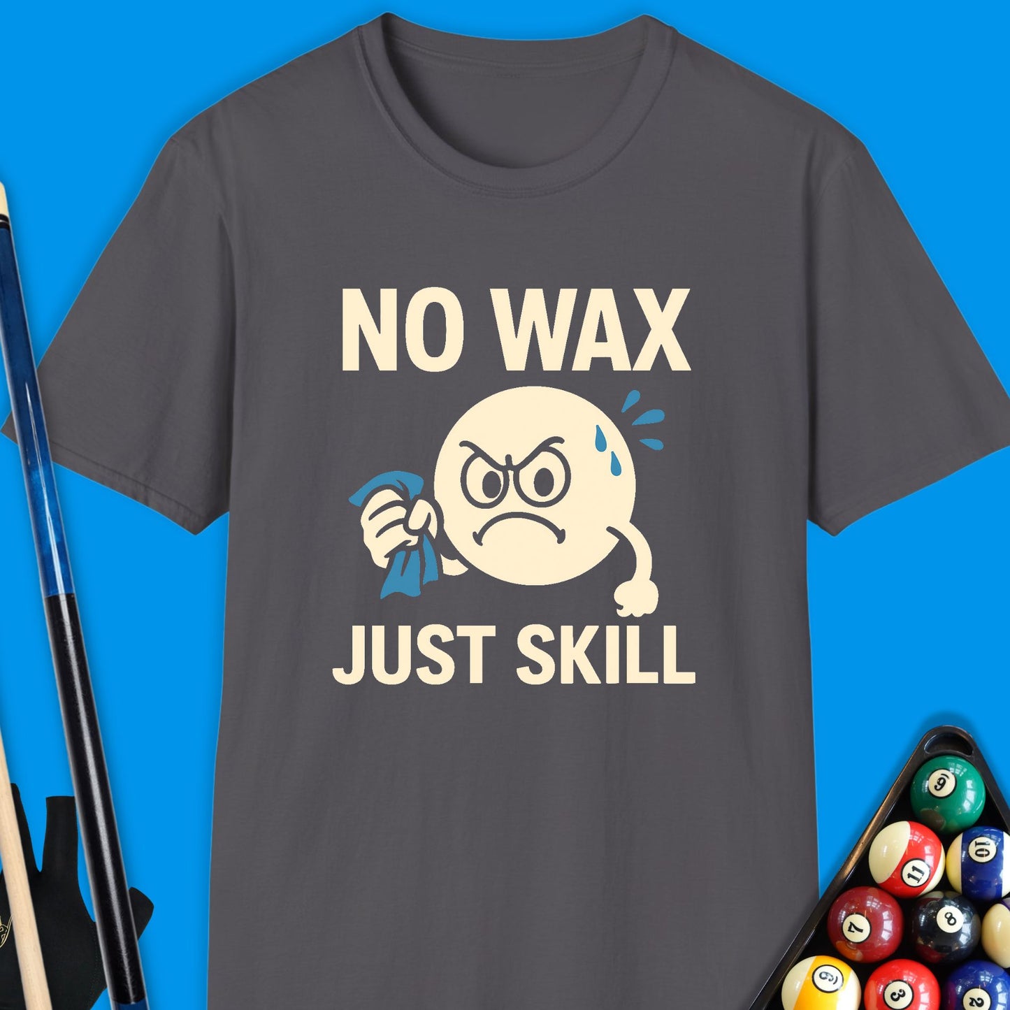No Wax Just Skill Pool T-Shirt
