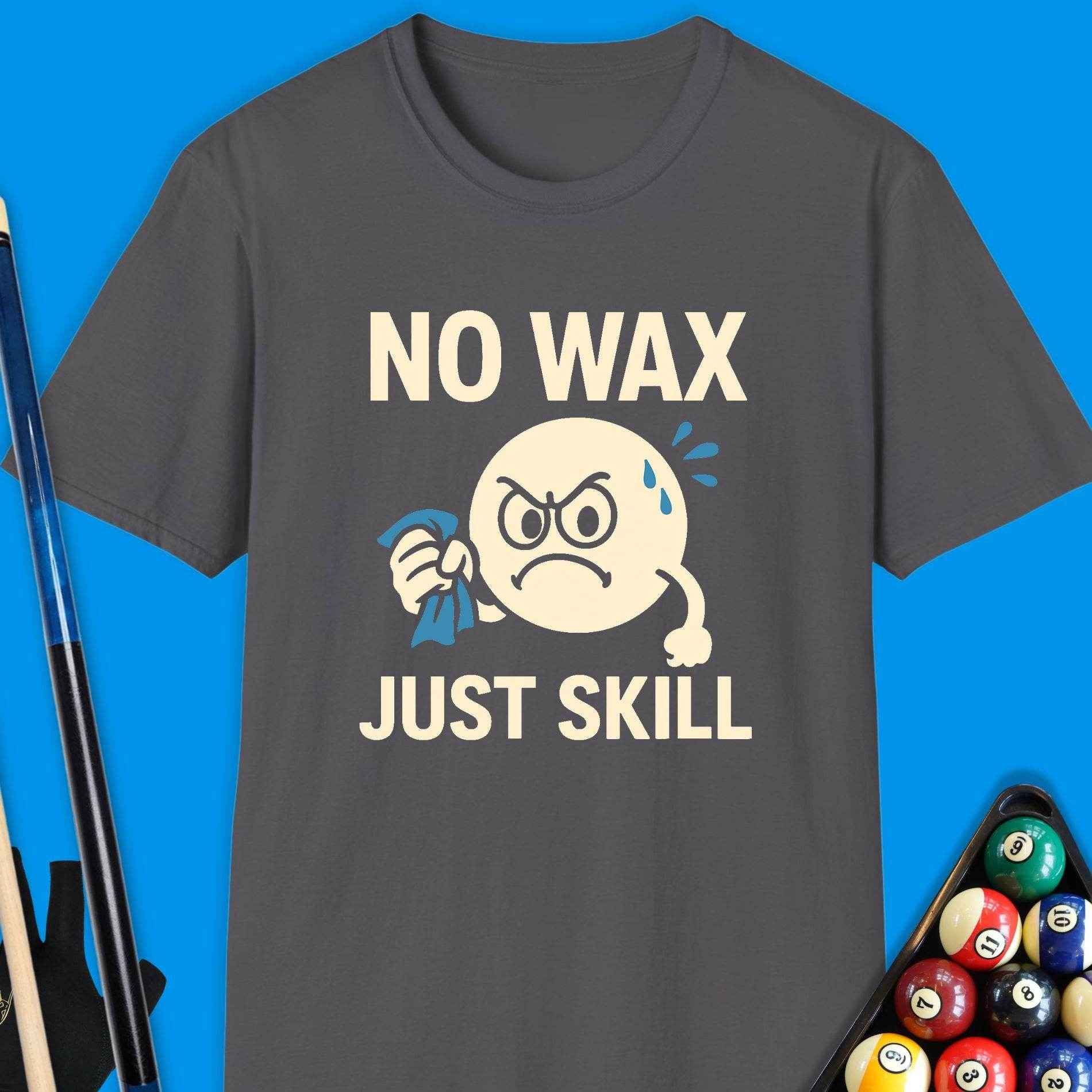 No Wax Just Skill Pool T-Shirt - Rack & Roll 