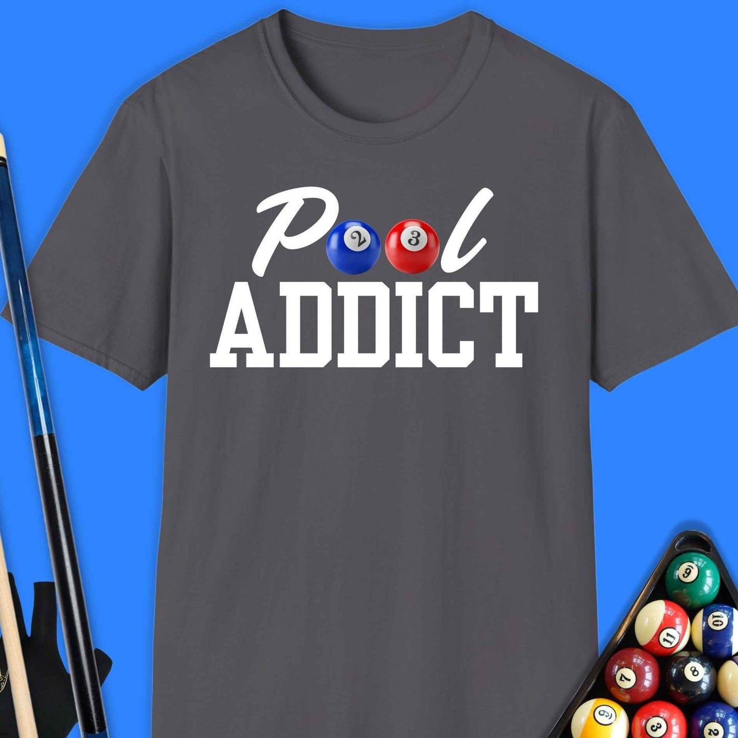 Pool Addict T-Shirt - Rack & Roll 