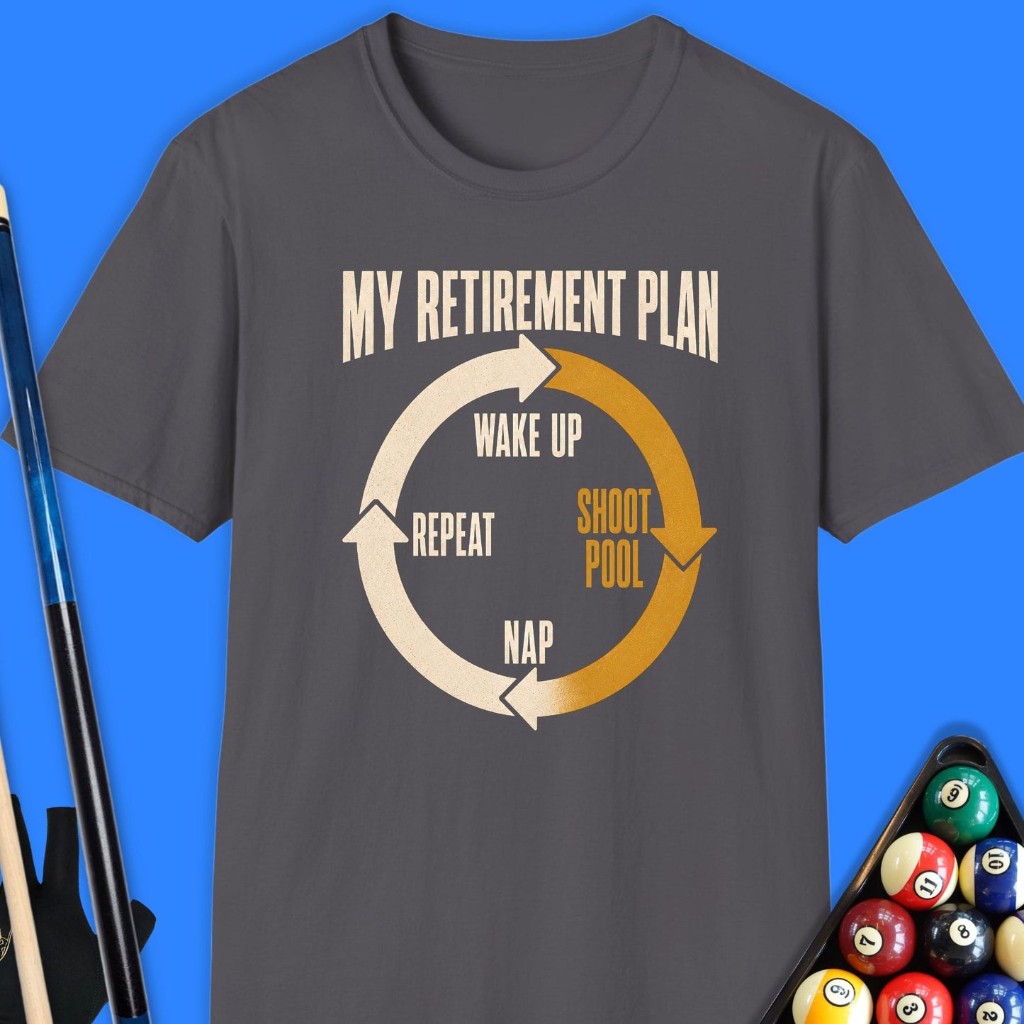 My Retirement Plan Pool T-Shirt