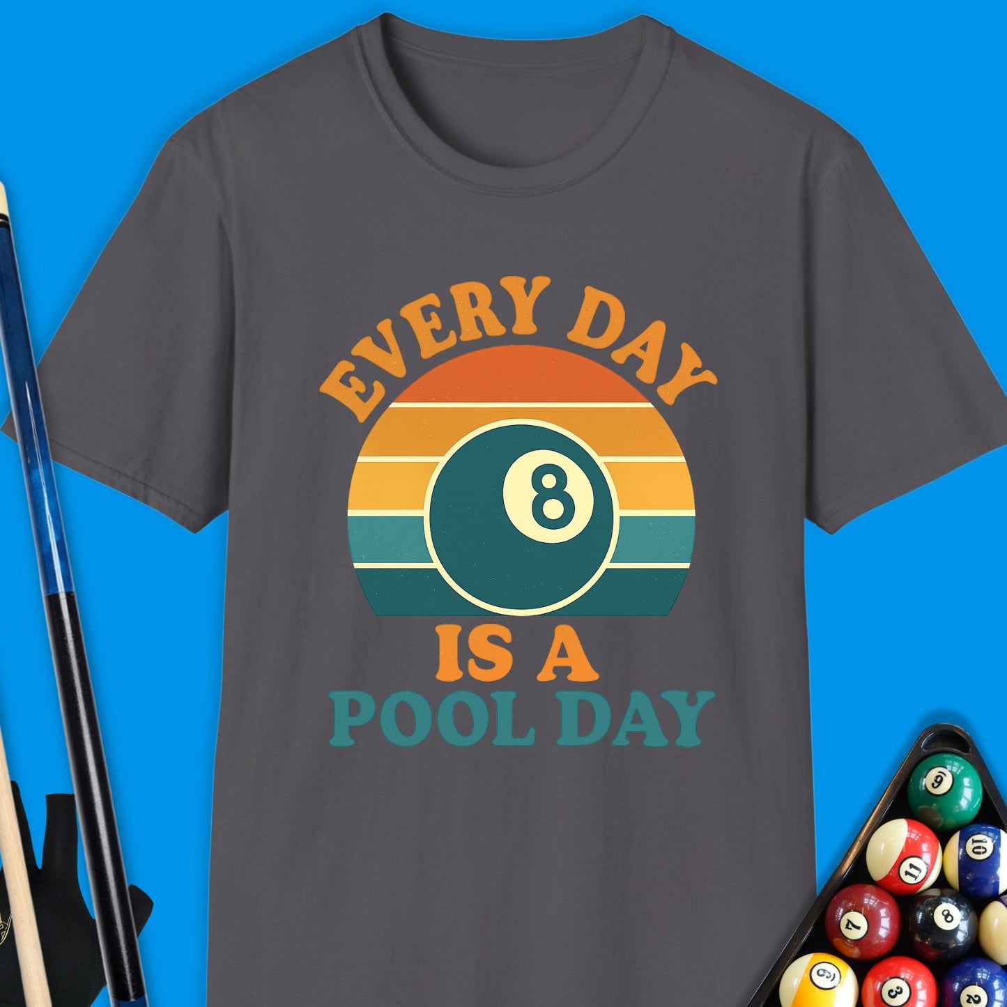 Every Day Is A Pool Day T-Shirt