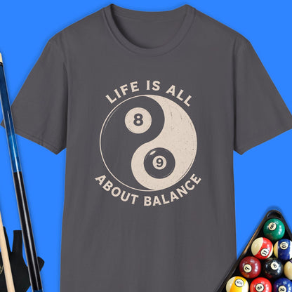 Life Is All About Pool T-Shirt