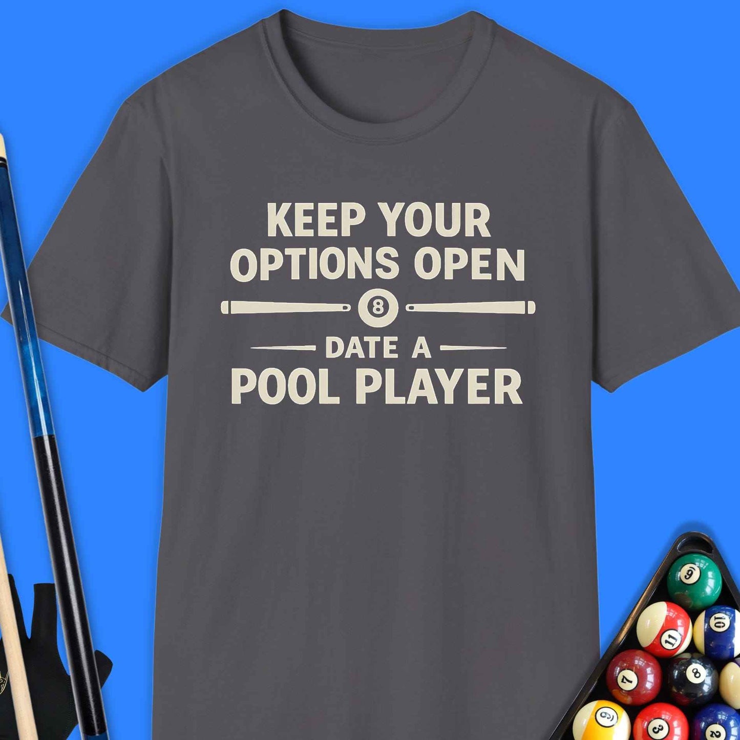 Date A Pool Player T-Shirt