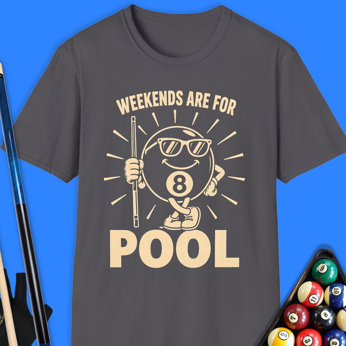 Weekends Are For Pool T-Shirt