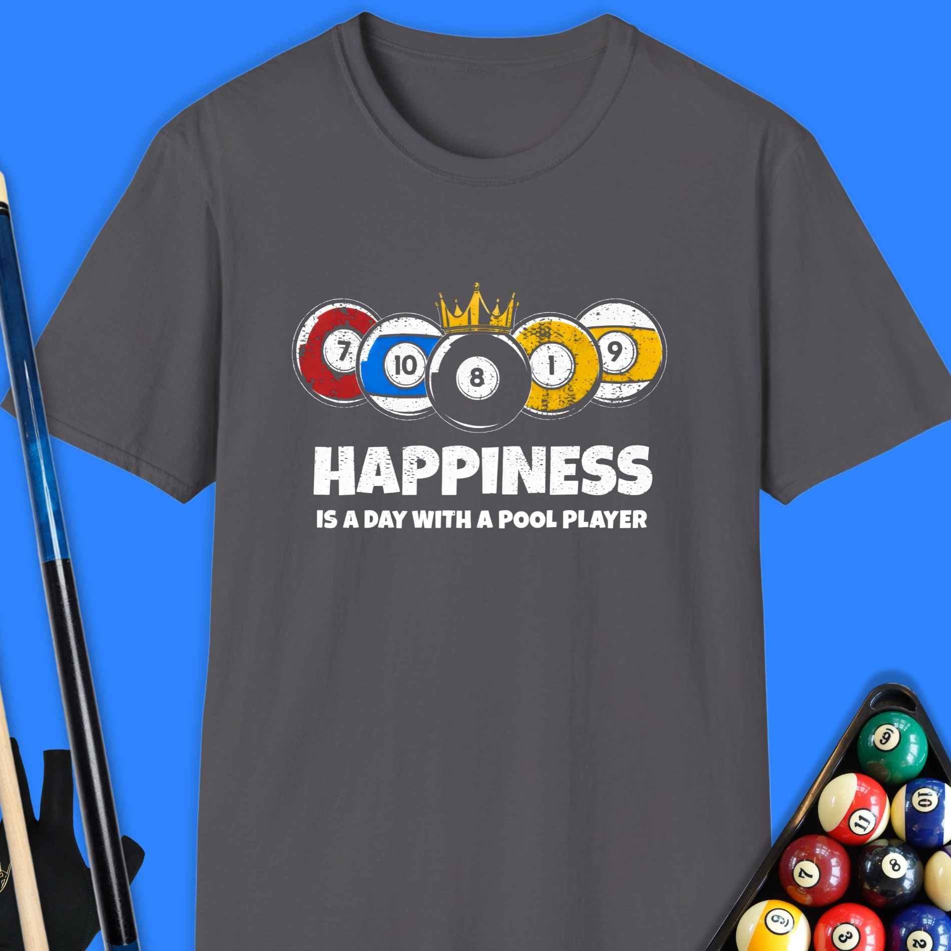 Happiness Is a Day With a Pool Player T-Shirt