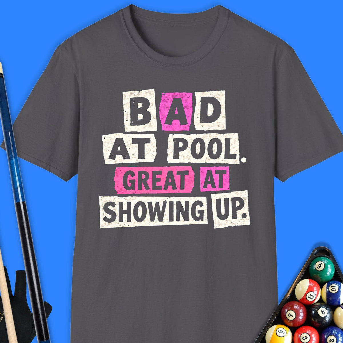 Bad At Pool T-Shirt
