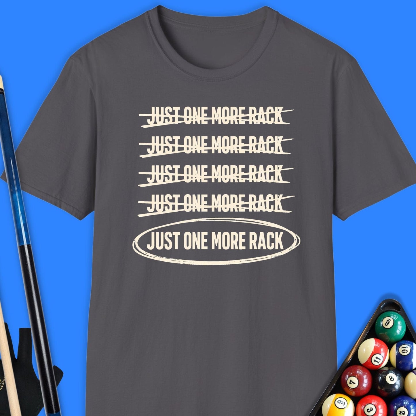 Just One More Rack Pool T-Shirt